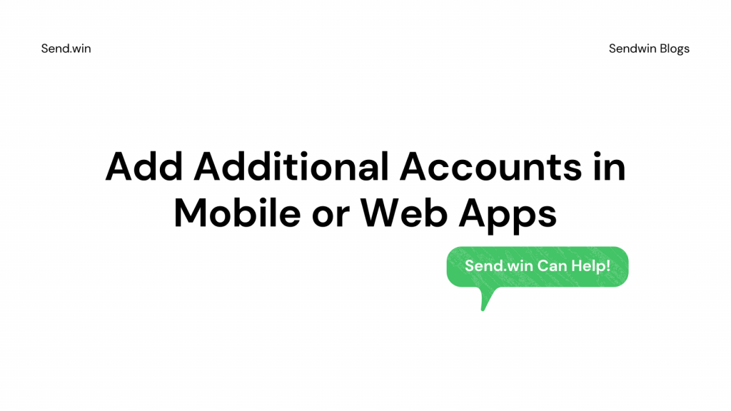 Add Additional Accounts in Mobile or Web Apps