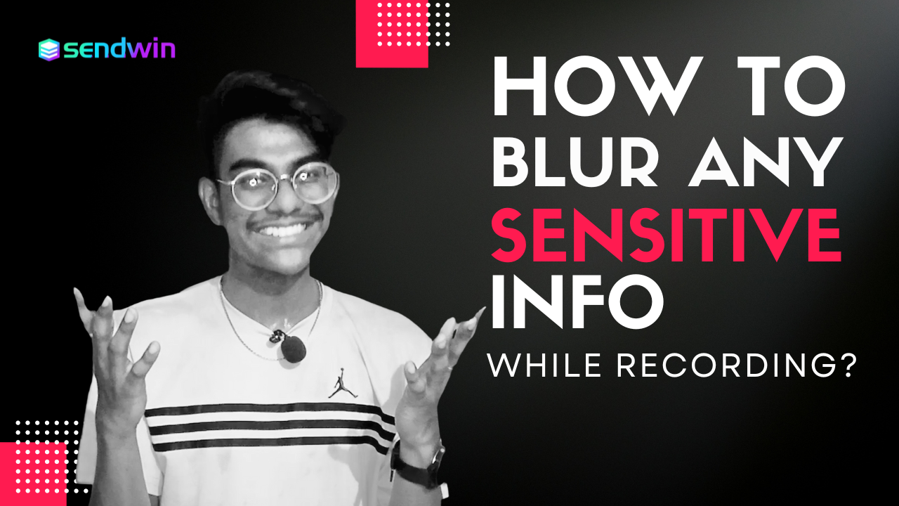 How to Blur Sensitive Information while Screen Sharing or Video Recording: Know Here!