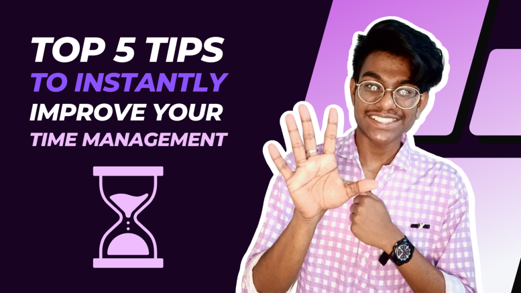 Top 5 tips to instantly improve management