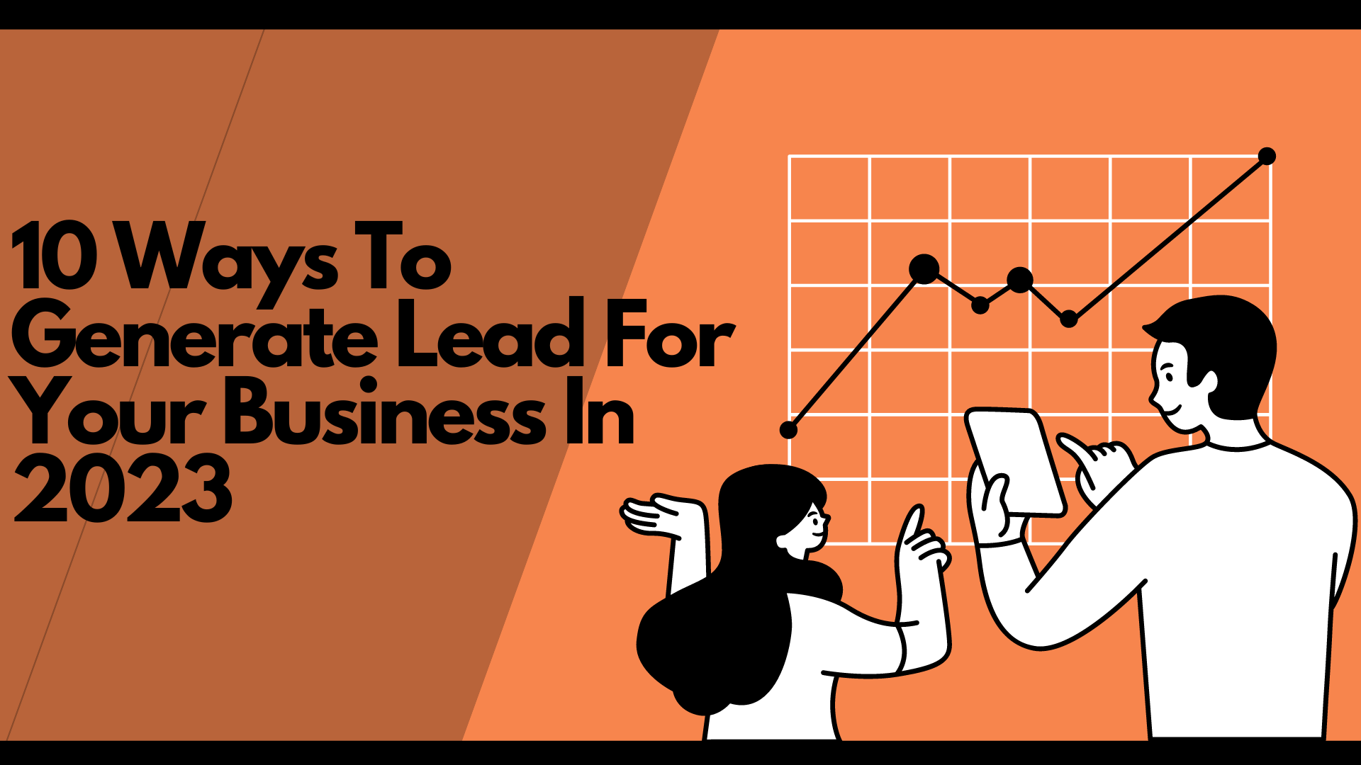 10 Ways To Generate Lead For Your Business In 2023
