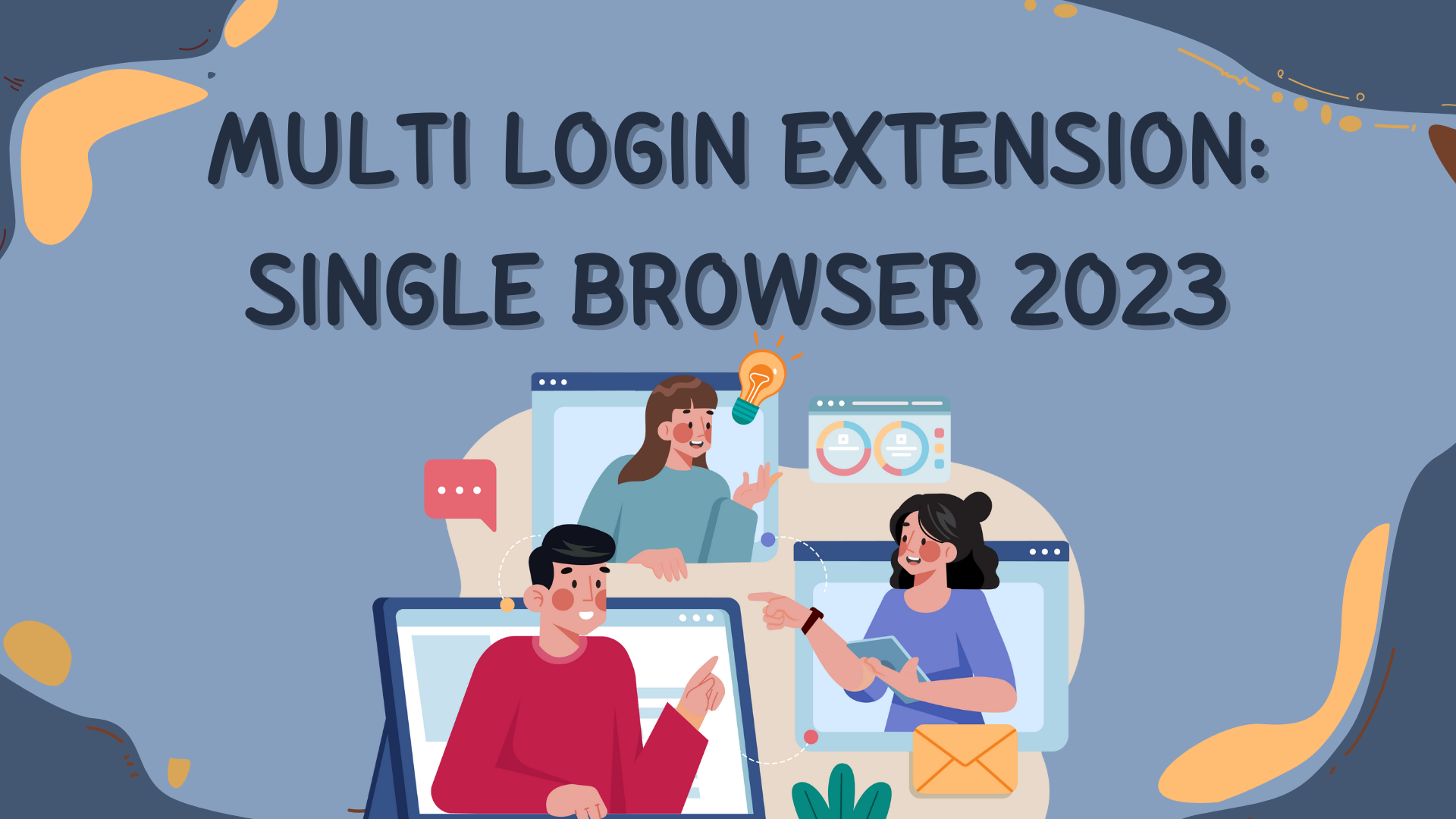 Multi login extension: Single browser 2023