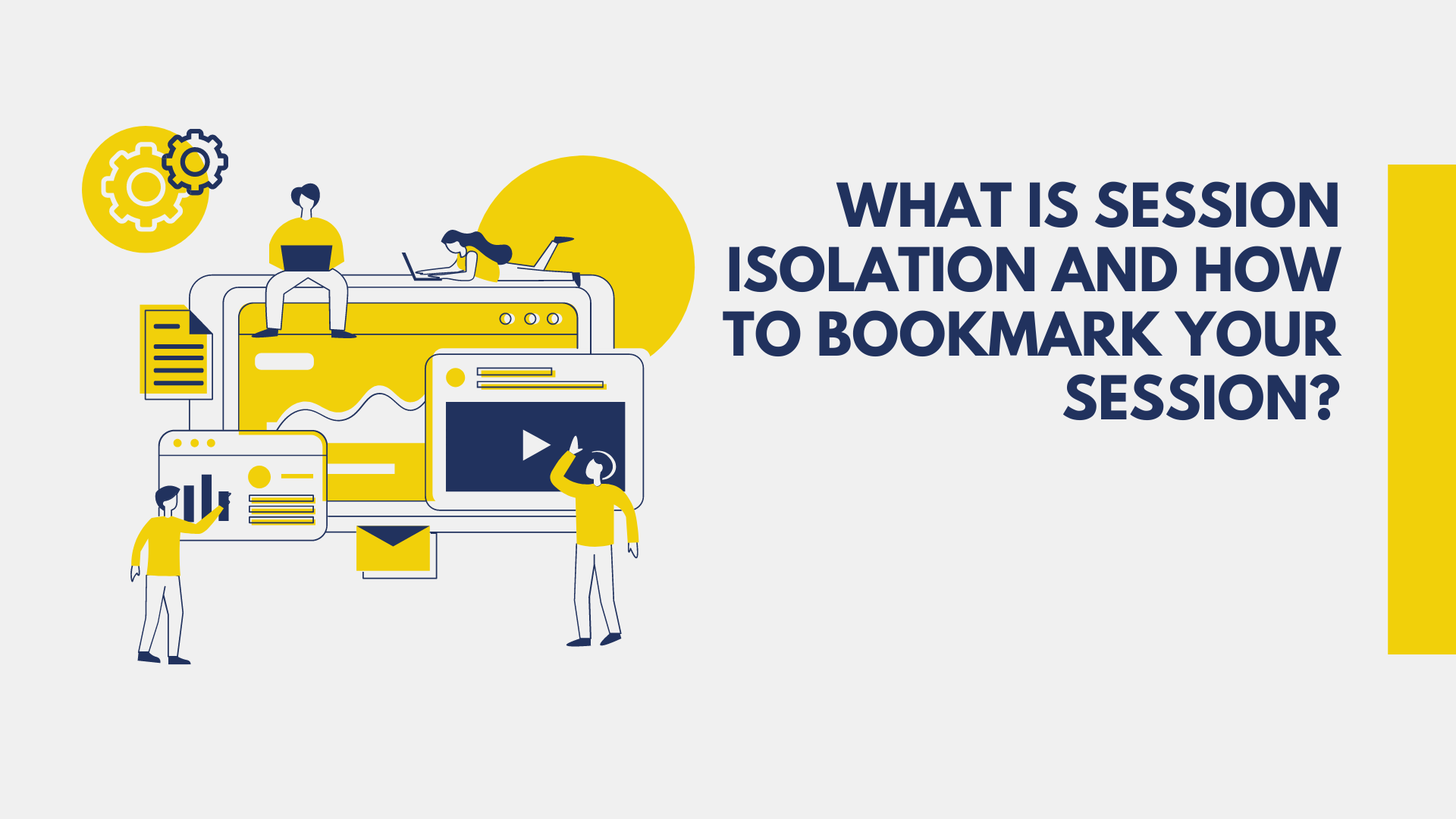 What is session isolation and how to bookmark your session?