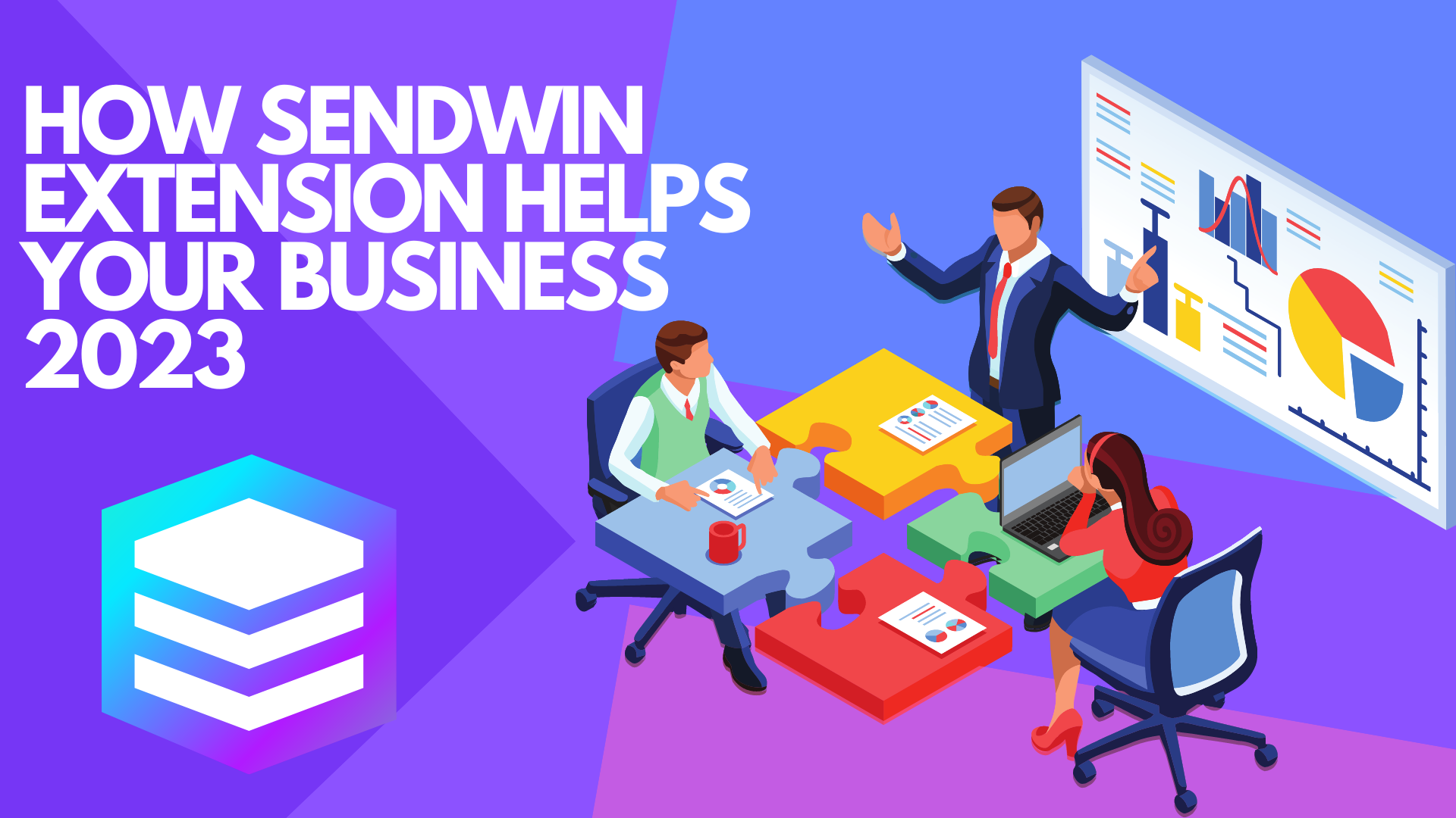 How Sendwin Extension Helps Your Business 2023
