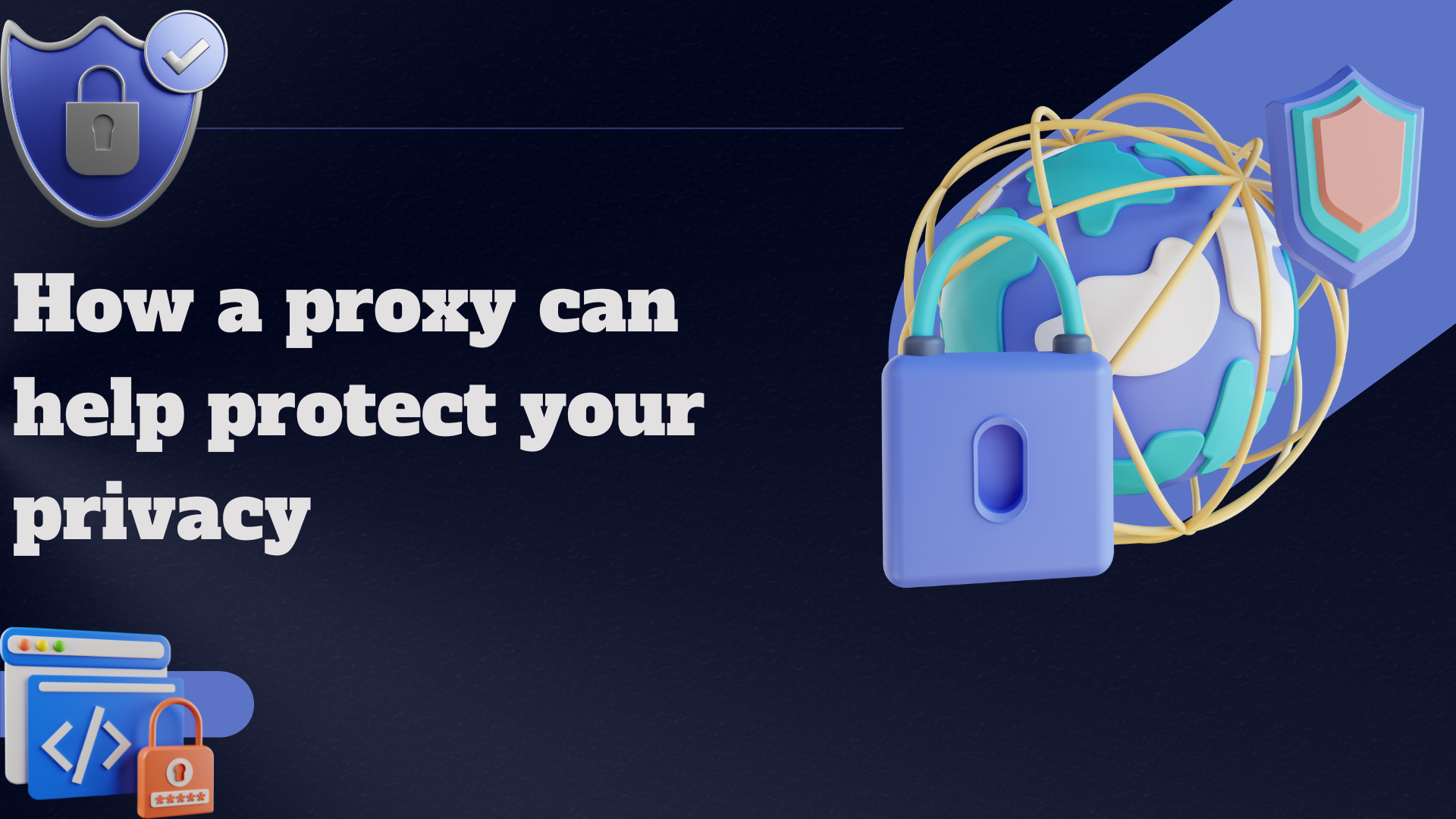 How a proxy can help protect your privacy