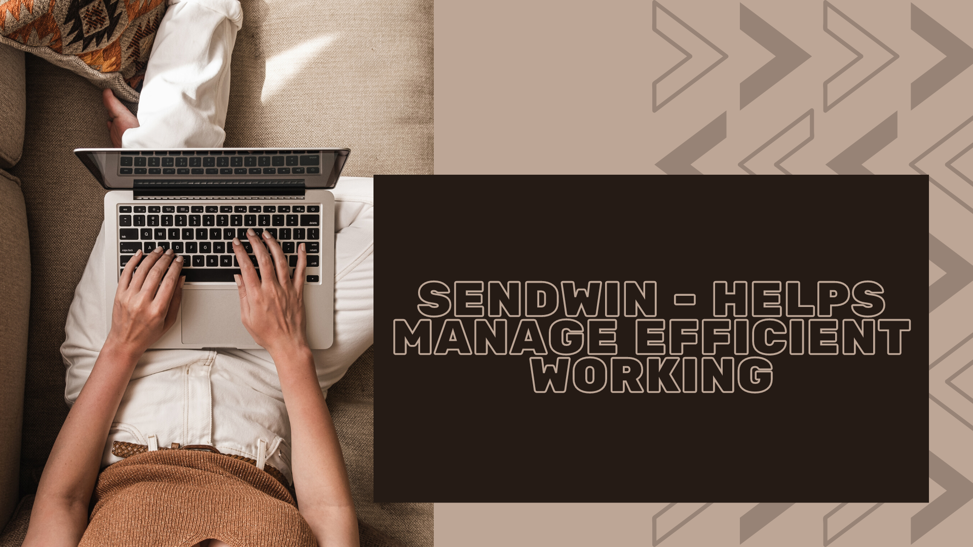 Sendwin - Helps manage efficient working