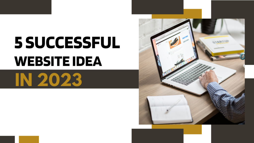 5 successful websites idea in 2023