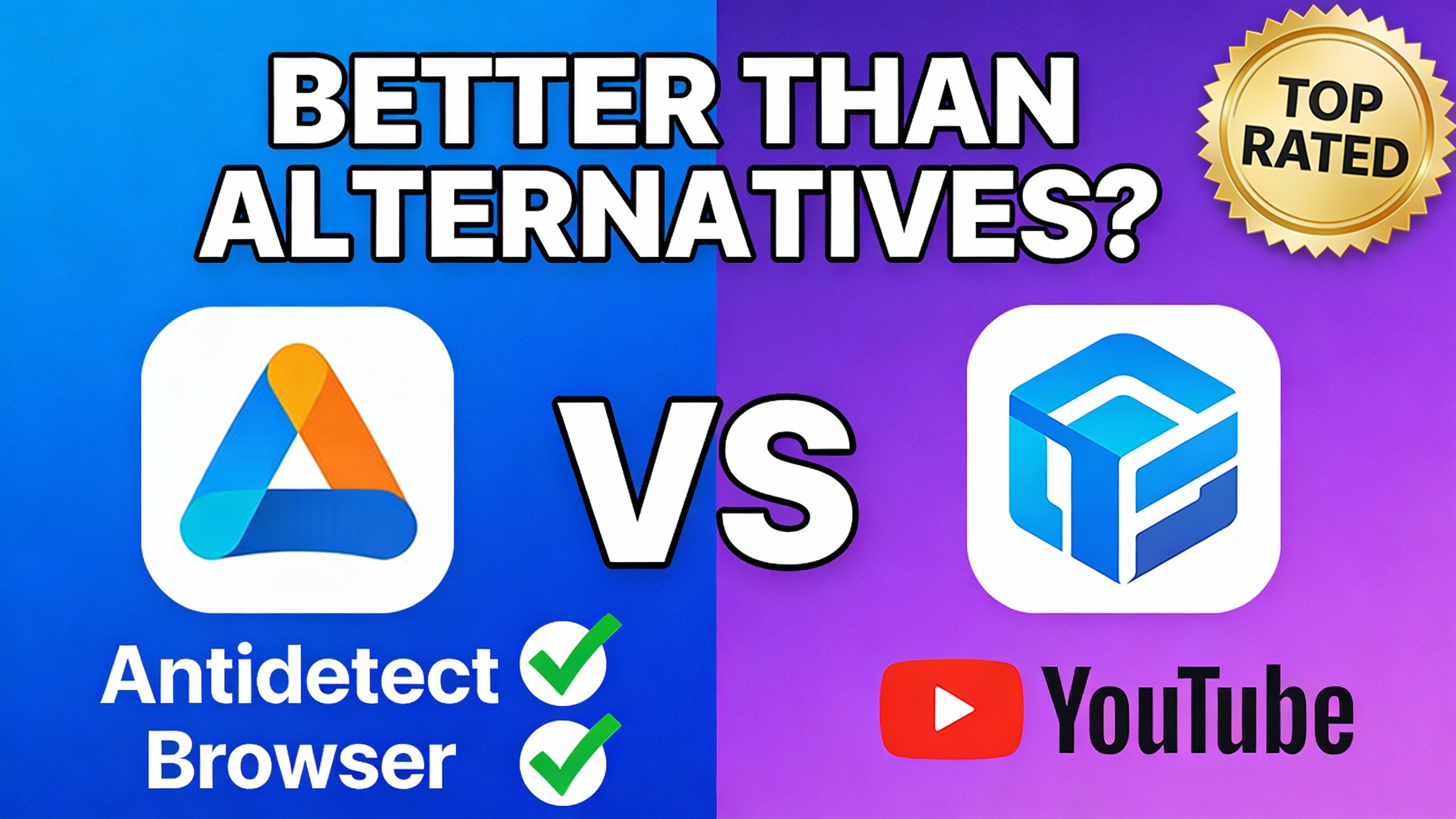 YouTube thumbnail marketing style. Bold text "BETTER THAN ALTERNATIVES?" Antidetect Browser