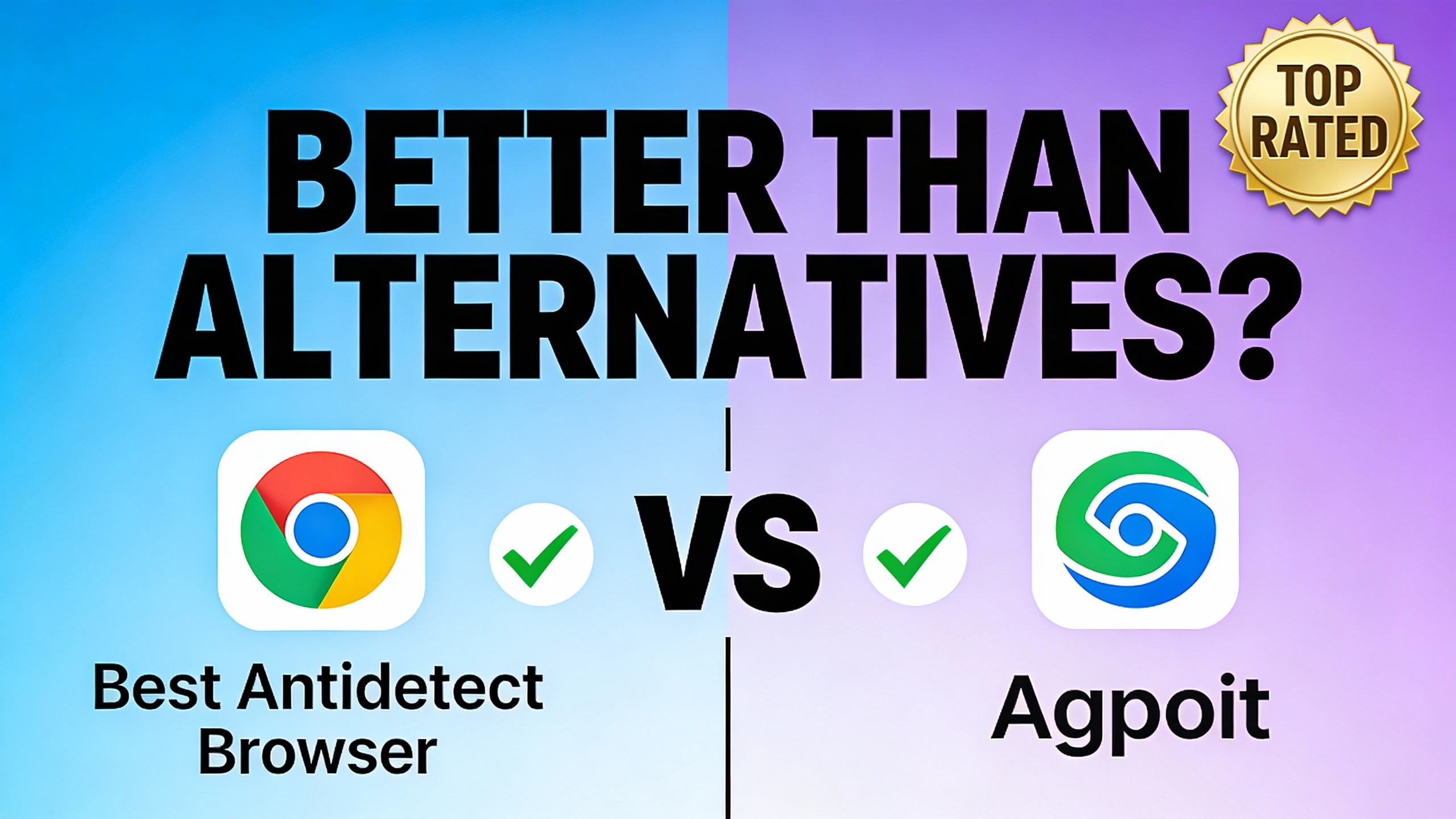 YouTube thumbnail marketing style. Bold text "BETTER THAN ALTERNATIVES?" Best Antidetect Bro
