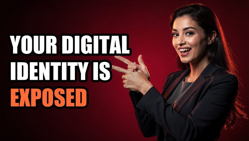 Your Digital Identity Is Exposed — Here’s How to Fix It