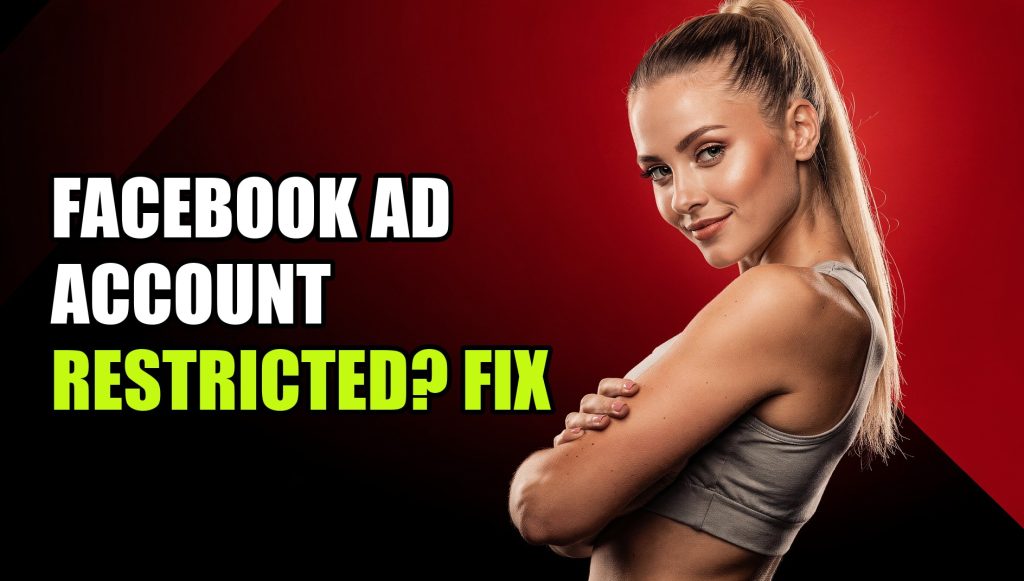 Facebook Ad Account Restricted? Fix It Without Losing Everything