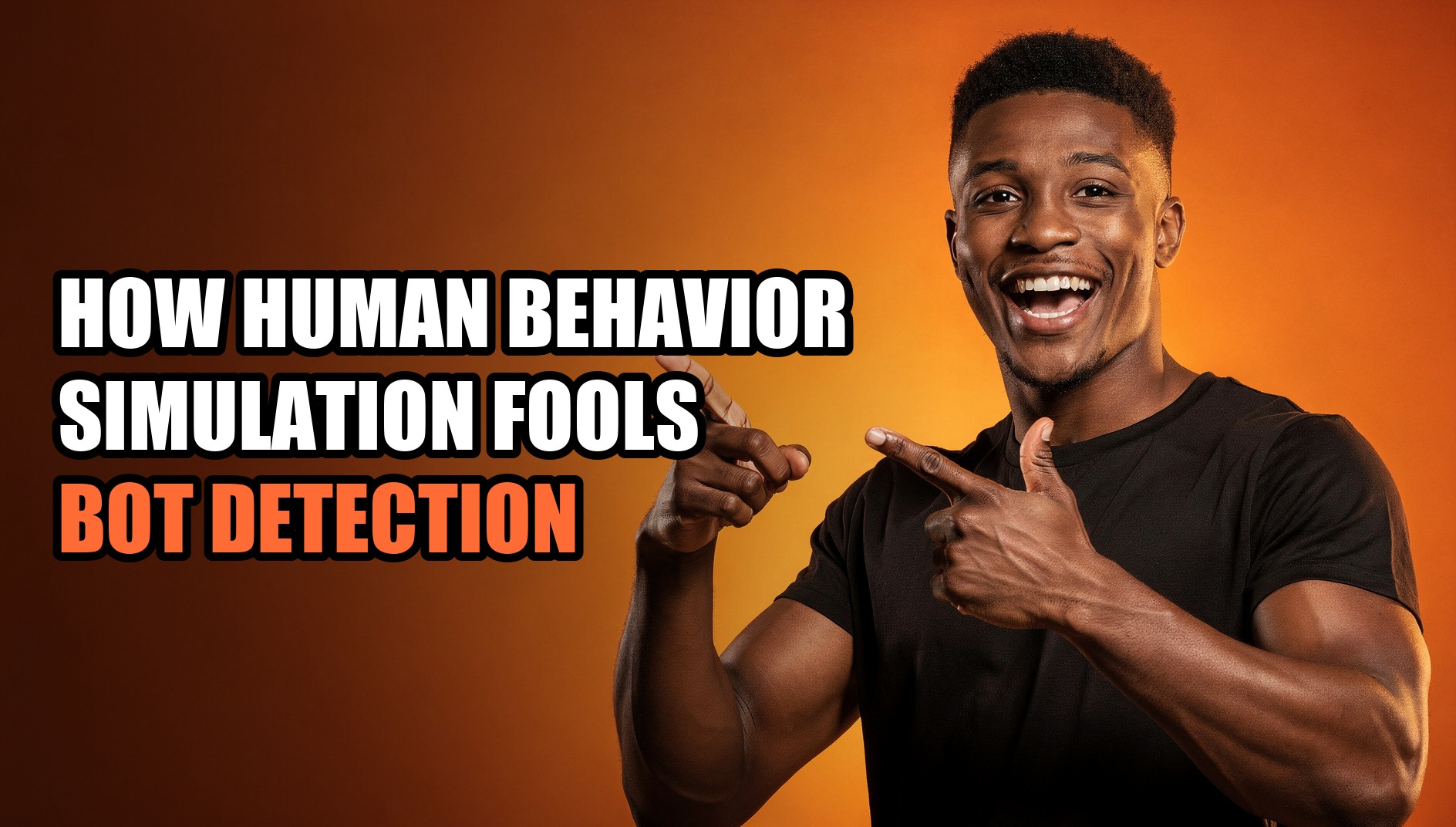 How Human Behavior Simulation Fools Bot Detection - Sendwin
