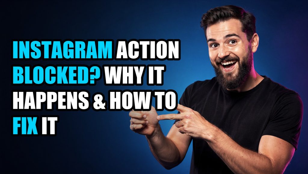 Instagram Action Blocked? Why It Happens & How to Fix It