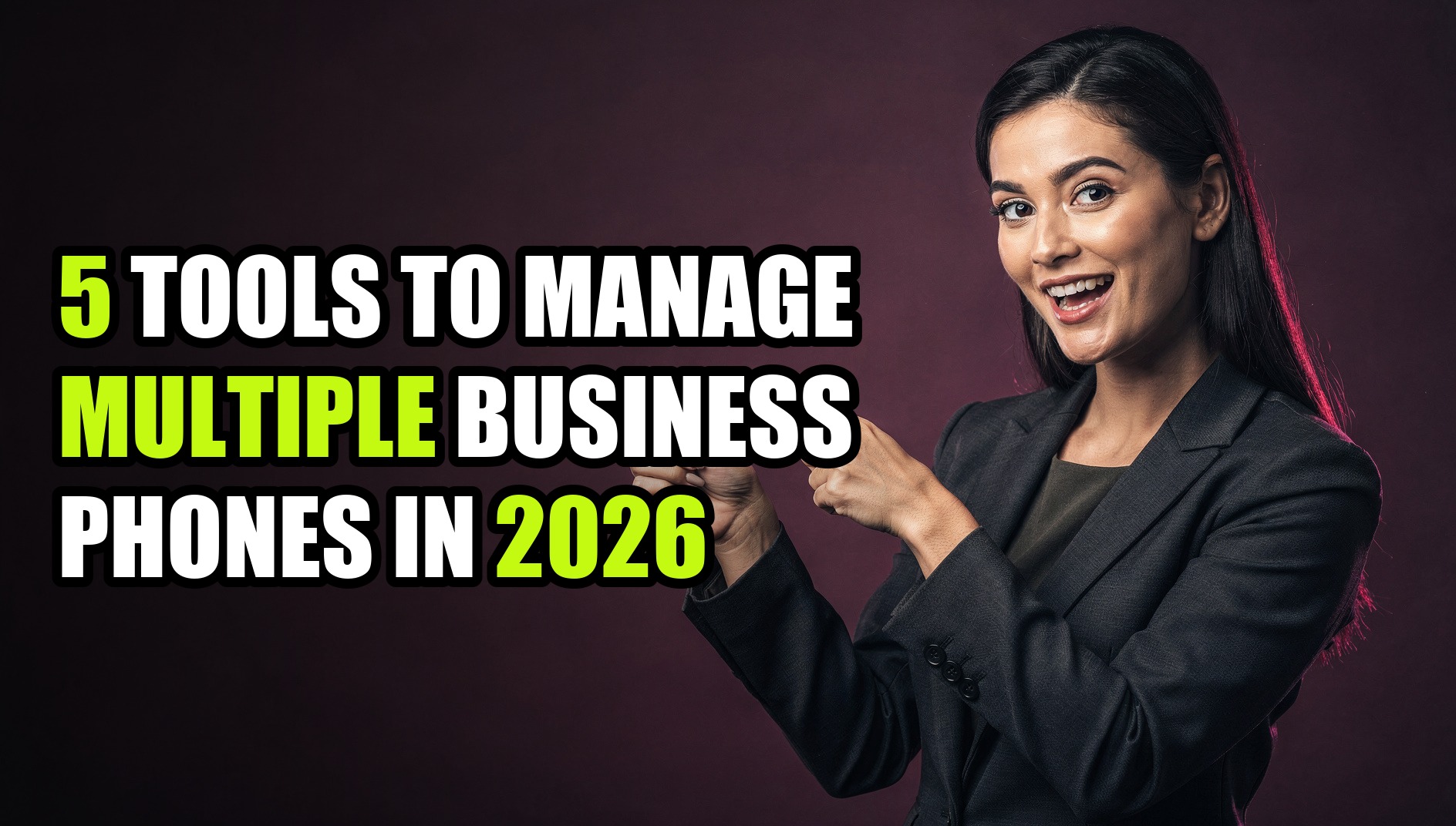5 Tools to Manage Multiple Business Phones in 2026 - Sendwin