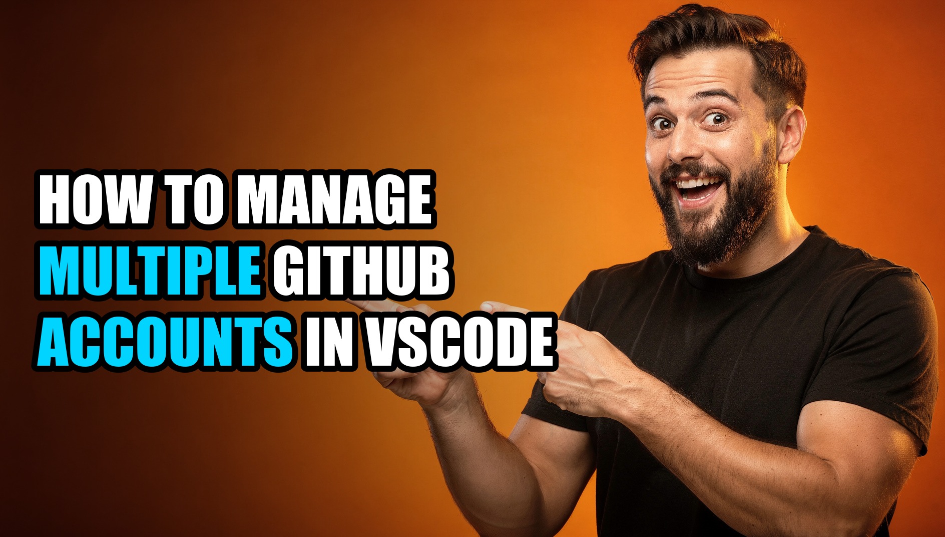 How to Manage Multiple GitHub Accounts in VSCode - Sendwin