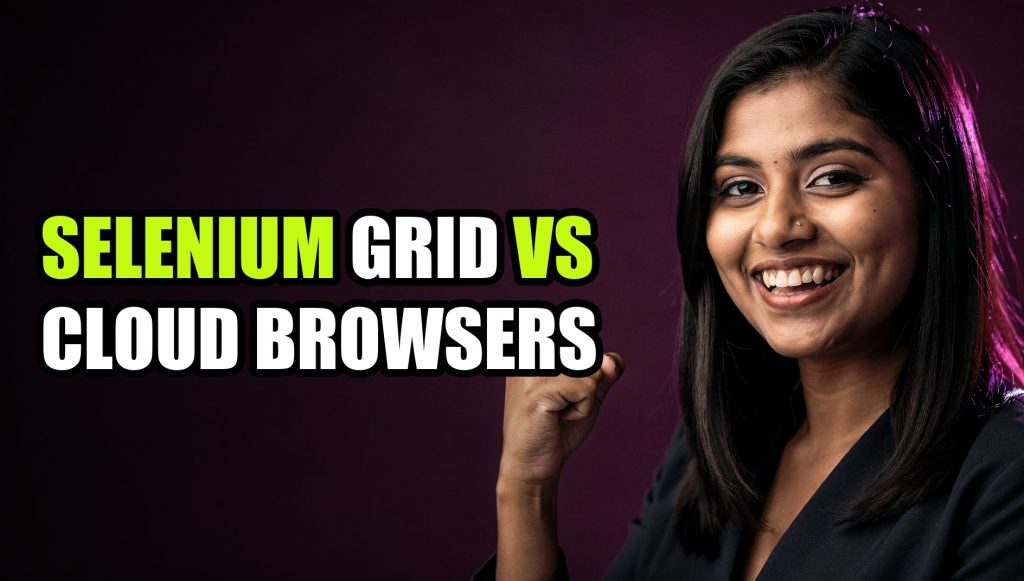Selenium Grid vs Cloud Browsers: Why Most Teams Choose Wrong