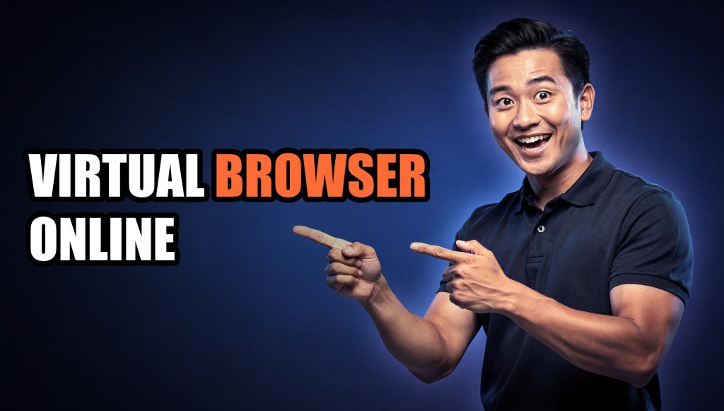 Virtual Browser Online: How It Works, Top Tools, and Pricing