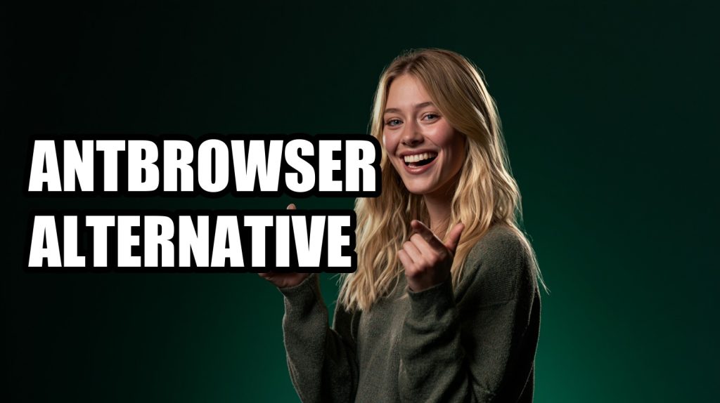 Antbrowser Alternative: Complete Comparison & Alternatives (2026)