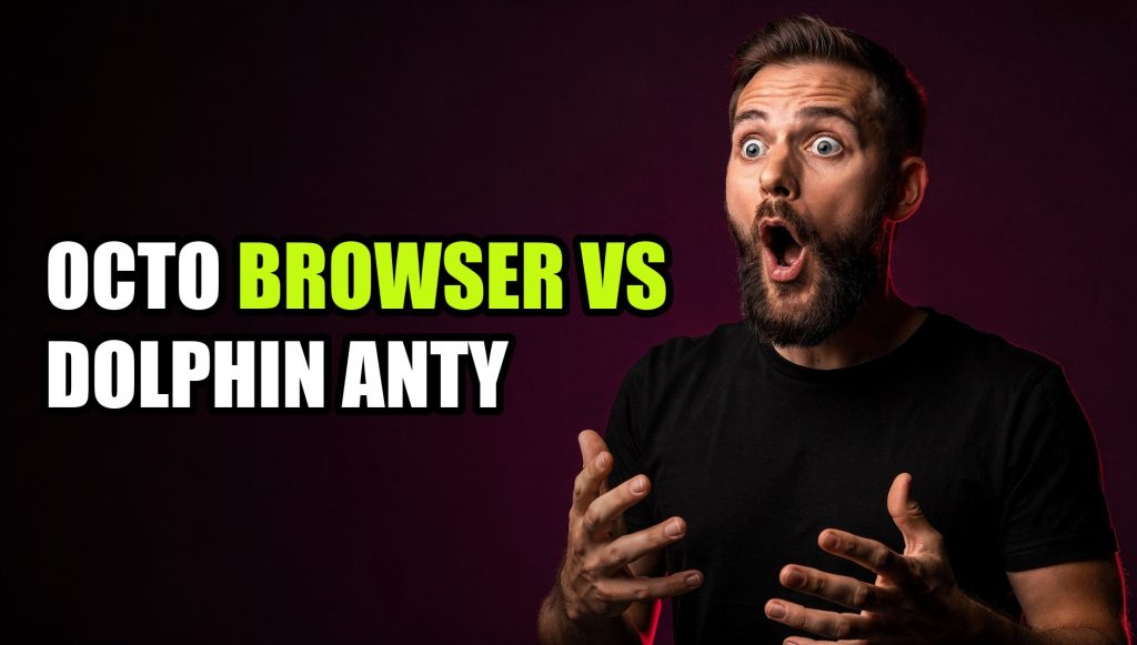 Octo Browser Vs Dolphin Anty: Complete Comparison & Alternatives (2026)