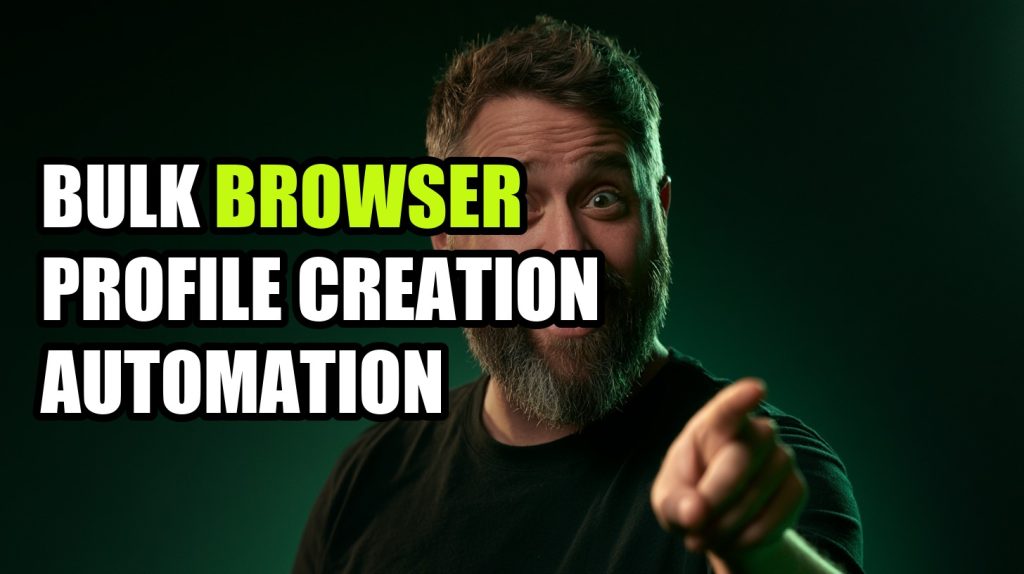 Bulk Browser Profile Creation Automation: Browser Isolation Guide (2026)
