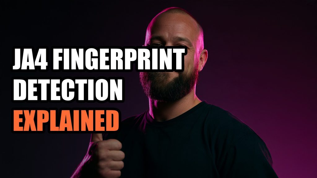 Ja4 Fingerprint Detection Explained: Complete Guide (2026)