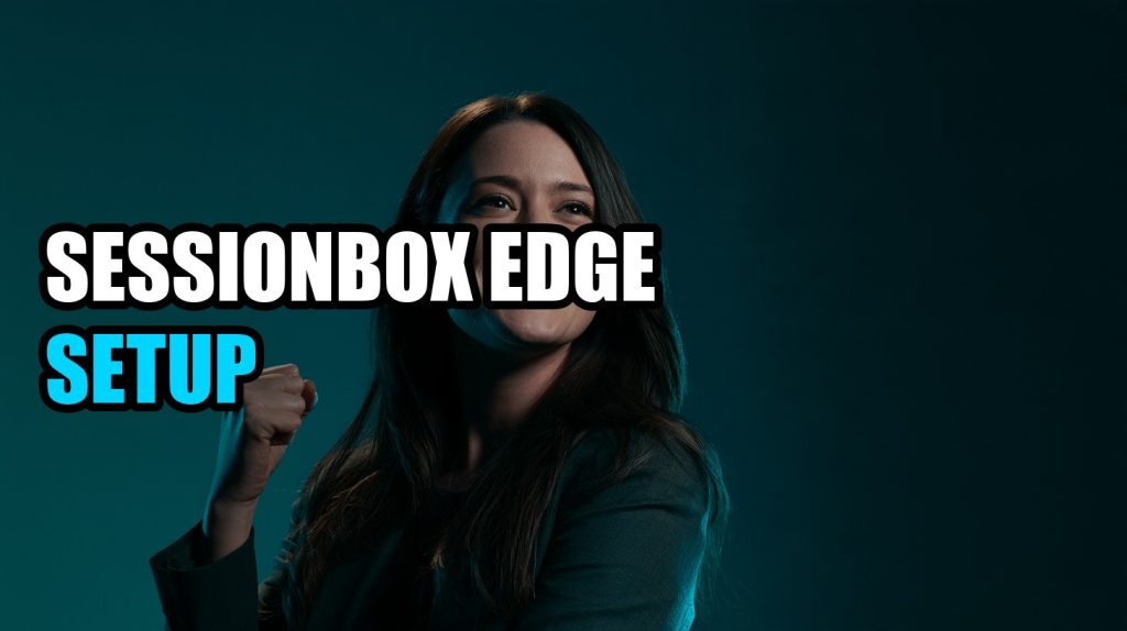 SessionBox Edge Setup: Isolated Multi-Account Sessions