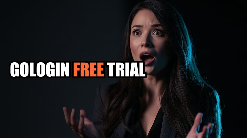 GoLogin Free Trial: 7 Days Free, 3 Profiles Forever