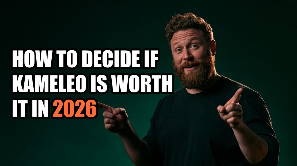How to Decide If Kameleo Is Worth It in 2026