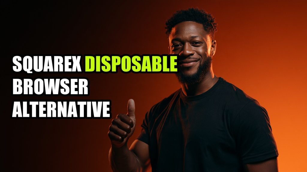 SquareX Disposable Browser Alternative: Honest Comparison