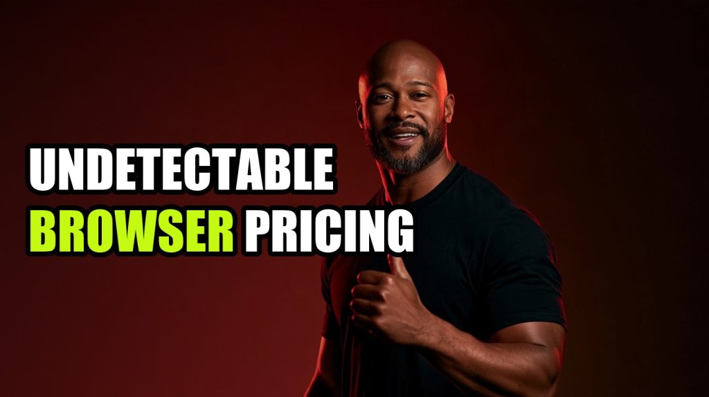 Undetectable Browser Pricing: What Do You Actually Pay?